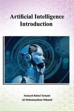 Artificial Intelligence Introduction: A Beginner's Guide - Mohammadiounotikandi, Ali; Babaei Tarkami, Somayeh