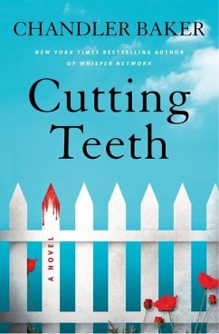 Cutting Teeth - Baker, Chandler