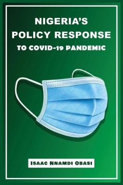 Nigeria's Policy Response to COVID-19 Pandemic - Obasi, Isaac Nnamdi