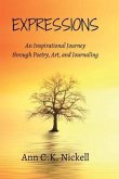 Expressions: An Inspirational Journey through Poetry, Art, and Journaling