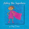 Ashley the Superhero - Bild 1