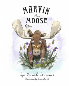 Marvin the Moose - Strauss, David