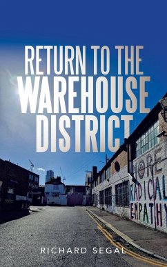 Return to the Warehouse District - Segal, Richard