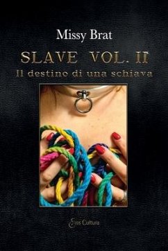 Slave vol. II: Il destino di una schiava - Brat, Missy