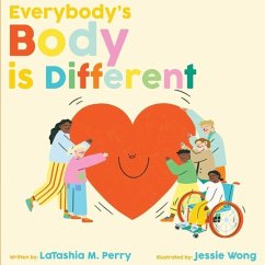 Everybody's Body is Different - Perry, Latashia M