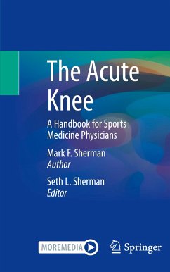 The Acute Knee - Sherman, Mark F.