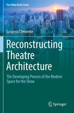 Reconstructing Theatre Architecture - Clemente, Susanna