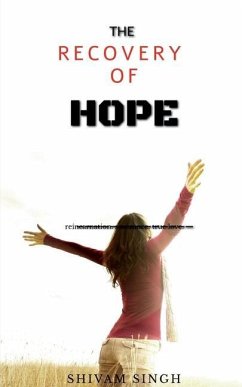 The Recovery of Hope - Singh, Shivam