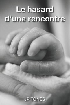 Le hasard d'une rencontre - Tones, J. P.