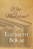 Who Is Madalene?