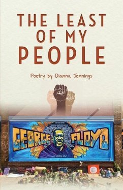 The Least of My People: Poetry by Dianna Jennings - Jennings, Dianna