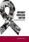Movement, Knowledge, Emotion: Gay activism and HIV/AIDS in Australia