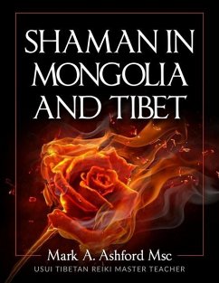 Shaman in Mongolia and Tibet - Ashford, Mark A.