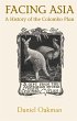 Facing Asia: A History of the Colombo... - Bild 1