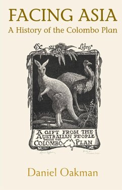 Cover Facing Asia: A History of the Colombo Plan