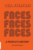 Tell Everyone - A People's History of the Faces