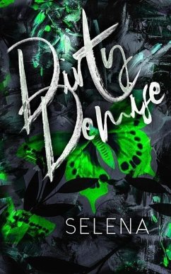 Dirty Demise: A Dark High School Romance - Selena