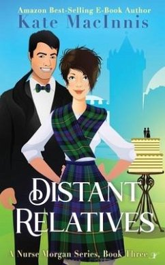 Distant Relatives: A Nurse Morgan Series: Book Three - Macinnis, Kate