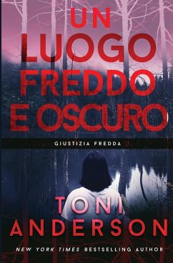 Un Luogo Freddo e Oscuro - Anderson, Toni