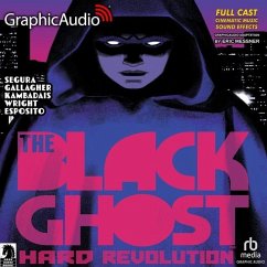 The Black Ghost 1: Hard Revolution [Dramatized Adaptation] - Gallagher, Monica; Segura, Alex