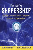 The Art Of Shapership