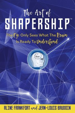 The Art Of Shapership - Frankfort, Aline; Baudoin, Jean-Louis