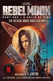 Rebel Moon: The Official Movie Novelization