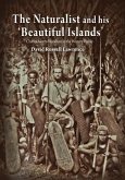 The Naturalist and his 'Beautiful Islands': Charles Morris Woodford in the Western Pacific