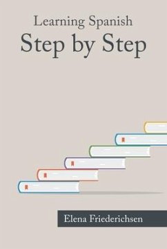 Learning Spanish: Step by Step - Friederichsen, Elena
