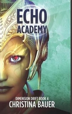 ECHO Academy: Alien Romance Meets Science Fiction Adventure - Bauer, Christina