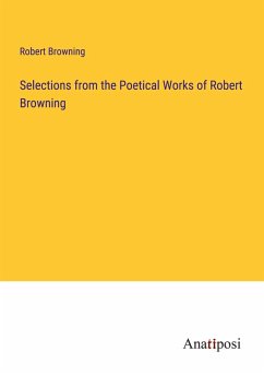 Cover Selections from the Poetical Works of Robert Browning