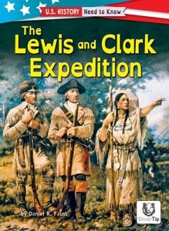 The Lewis and Clark Expedition - Faust, Daniel R.