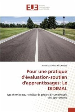 Pour une pratique d'évaluation-soutien d'apprentissages: Le DIDIMAL - MASANDI KISUKU Lez, Justin