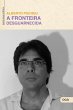 A Fronteira Desguarnecida - Bild 1