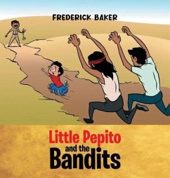 Little Pepito and the Bandits - Baker, Frederick
