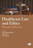 The Healthcare Law and Ethics: Principles & Practices