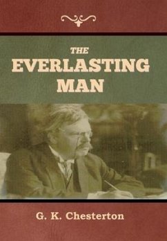 The Everlasting Man - Chesterton, G K