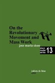 On the Revolutionary Movement and Mass Work