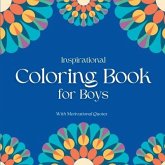 Inspirational Coloring Book for Boys: With Motivational Quotes
