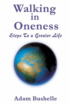 Walking in Oneness - Bushelle, Adam