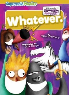 Whatever. - Anthony, William