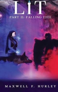 LiT: Part 2 - Falling Lite (Hardback) - Hurley, Maxwell F.