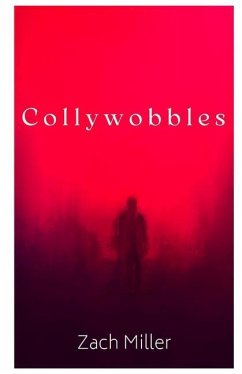 Collywobbles - Miller, Zach