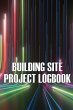 Building Site Daily Logbook - Bild 1