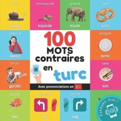 100 mots contraires en turc: Imagier bilingue pour enfants: français / turc avec prononciations - Yukismart