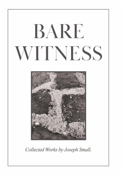 Bare Witness - Small, Joseph