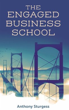 The Engaged Business School - Sturgess, Anthony