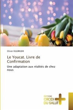 Le Youcat. Livre de Confirmation - KULIMUSHI, Olivier