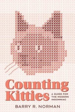 Counting Kitties: A Guide for the Modern Insomniac - Norman, Barry R.