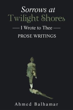 Sorrows at Twilight Shores: I Wrote to Thee